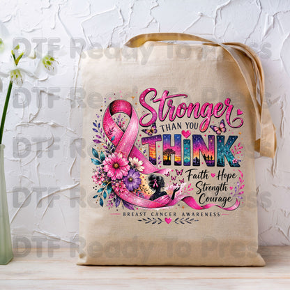 Stronger Than You Think Breast Cancer Awareness DTF Transfer Ready to Press Heat Transfer Ribbon Floral Tee