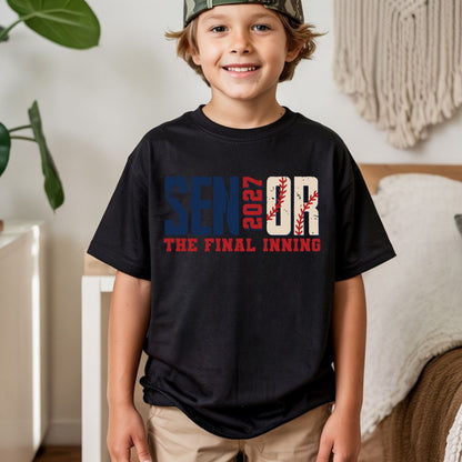 Senior 2027 The Final Inning DTF Transfer Ready to Press Sports Heat Transfer for Shirts Baseball Varsity Letters Graphic Tee