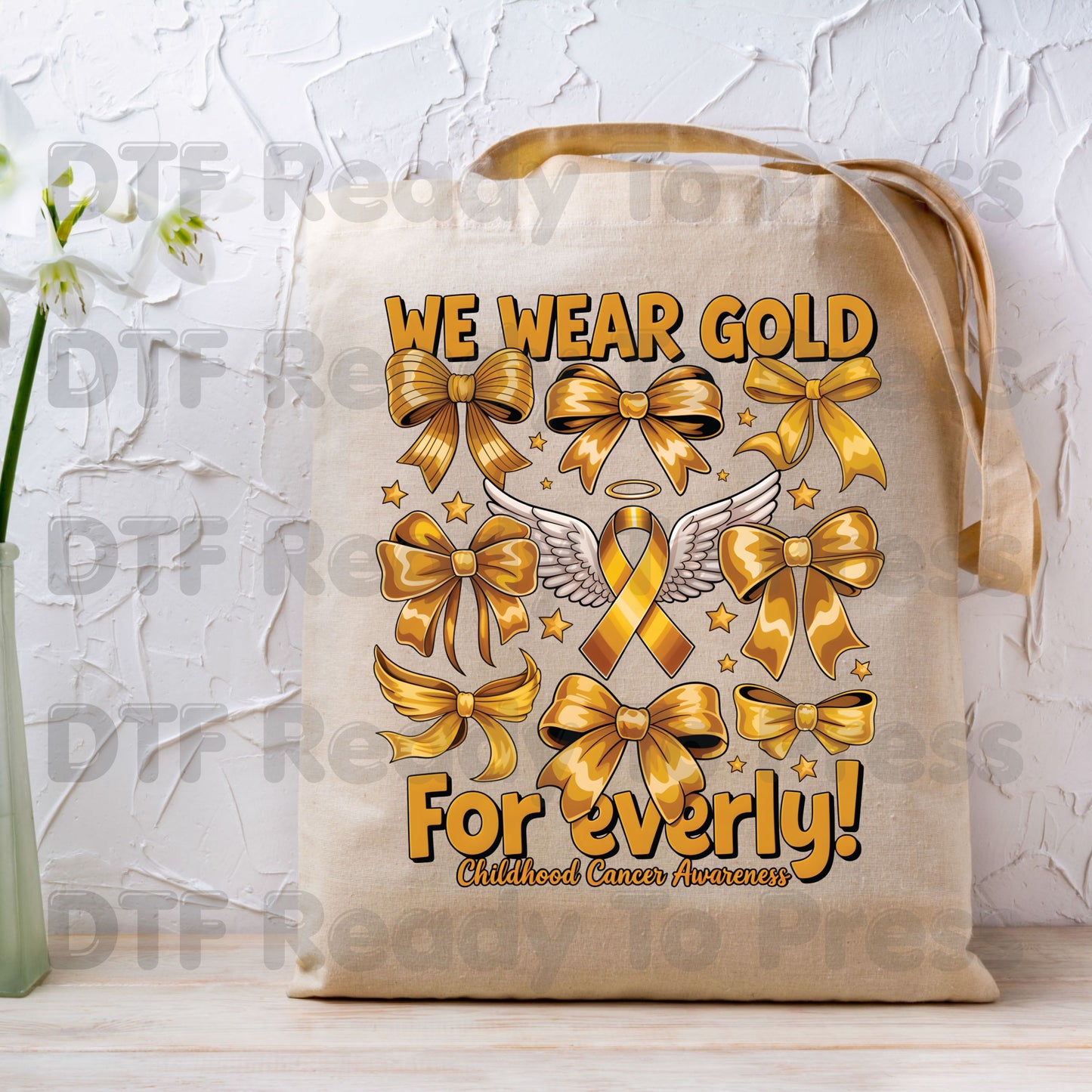 Childhood Cancer DTF Transfer Ready to Press We Wear Gold ForEverly Ribbon Heat Transfer Tee Print Direct to Film Transfer