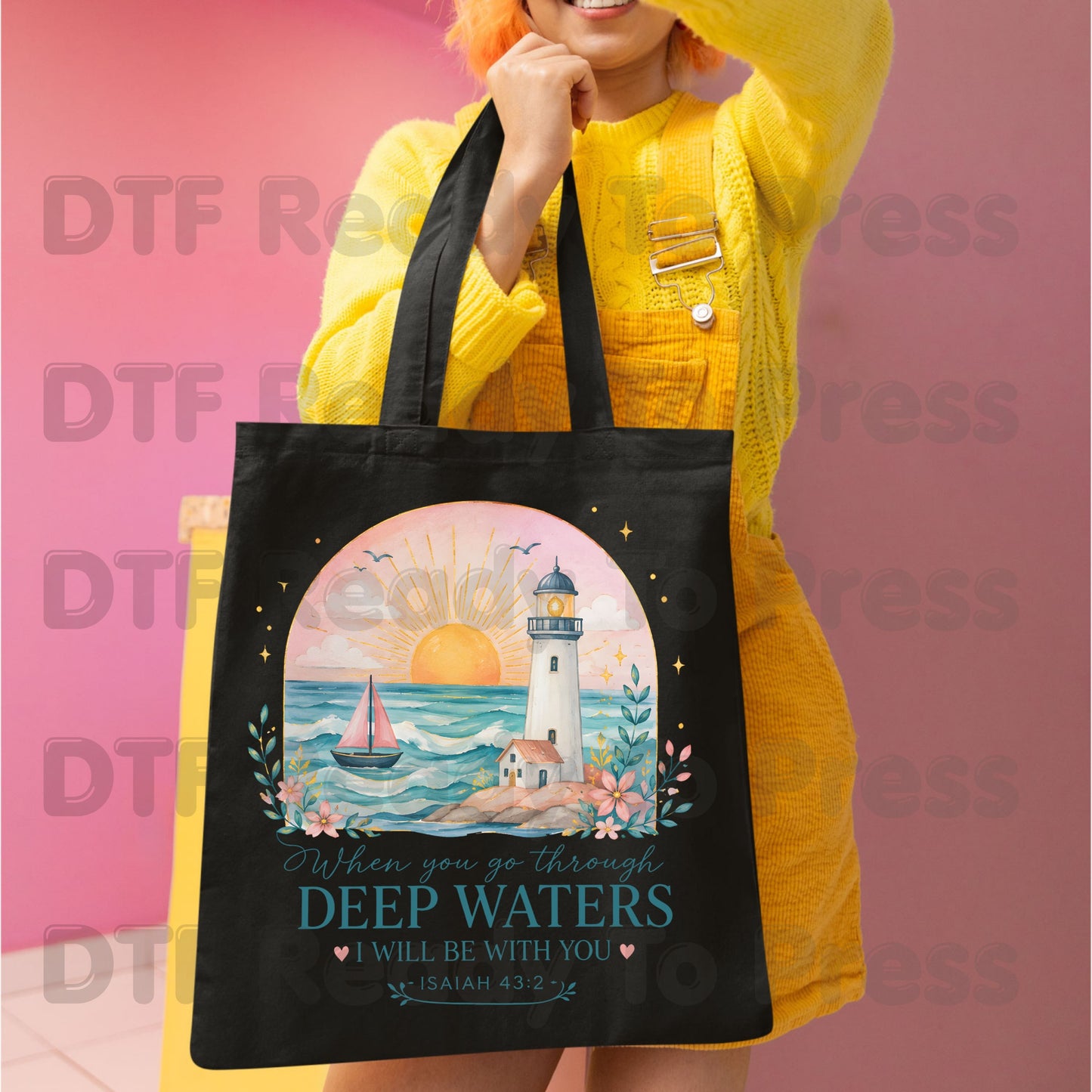 When You Go Through Deep Waters I Will Be With You DTF Transfer Ready to Press