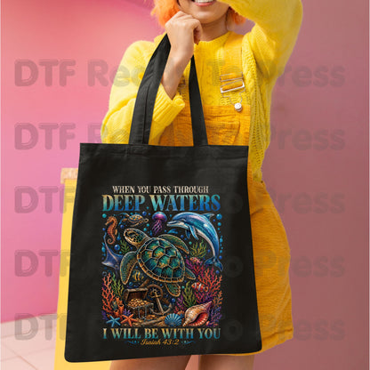 Bible verse Christian Heat Transfer When You Pass Through Deep Waters I Will Be With You DTF Transfer Ready to Press Isaiah 43:2 Ocean Sea Turtle Dolphin Tee
