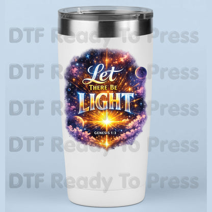 Let There Be Light Genesis 1:3 DTF Transfer Ready to Press