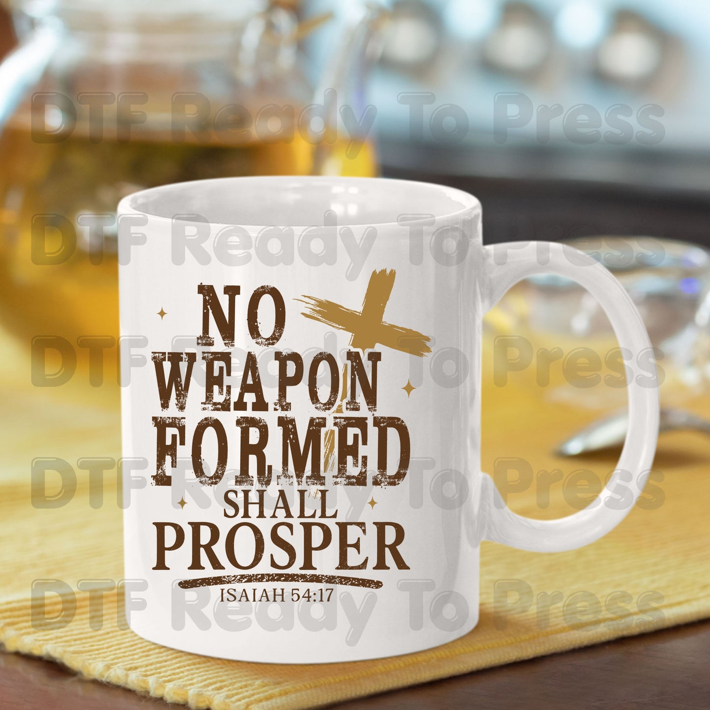 No Weapon Formed Shall Prosper DTF Transfer