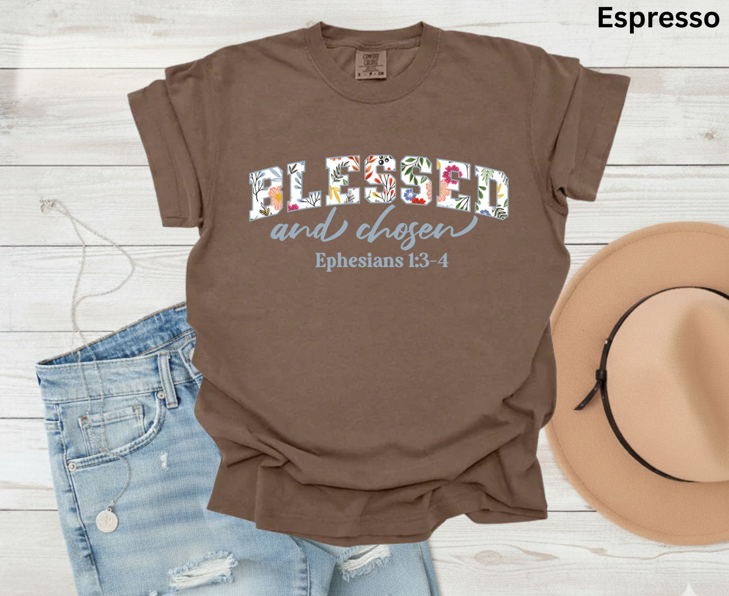 Blessed And Chosen T Shirt Ephesians 1:3-4 Christian Tee Floral Faith Shirt Adult Youth Toddler Baby Religious Gift Aesthetic Scripture Tee