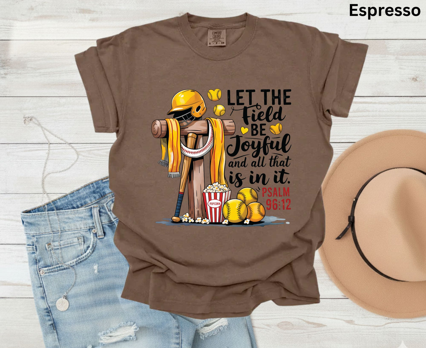 Let The Field Be Joyful T Shirt Psalm 96:12 Baseball Tee Christian Sports Shirt Adult Youth Toddler Baby Religious Gift Baseball Coach Tee