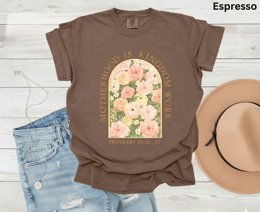 Motherhood Is Kingdom Work T Shirt Proverbs 31 Christian Mom Tee Floral Faith Shirt Adult Youth Toddler Baby Religious Mother's Day Gift