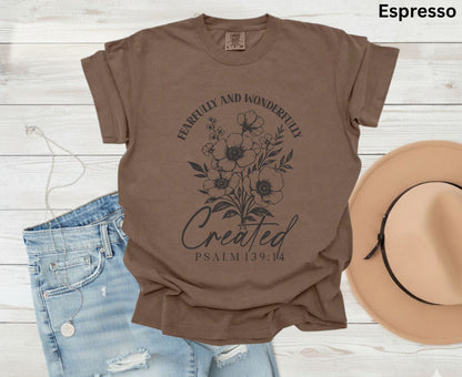 Fearfully And Wonderfully Created T Shirt Psalm 139:14 Christian Floral Tee Faith Shirt Adult Youth Toddler Baby Religious Gift Scripture Tee