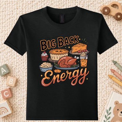 Big Back Energy Thanksgiving T-Shirt, Funny Roasted Turkey Tee, Holiday Feast Sweatshirt