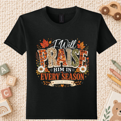 Praise Him Every Season T-Shirt, Psalm 145:2 Christian Thanksgiving Tee, Faith Sweatshirt