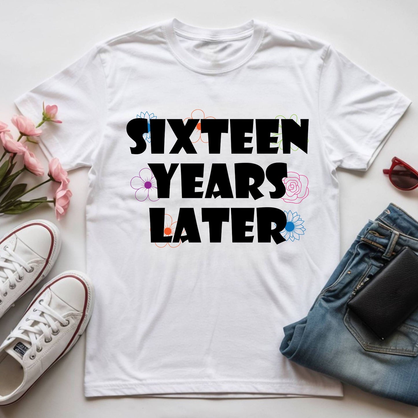 16th Birthday Shirt Sixteen Years Later T-Shirt Sweet 16 Birthday Gift