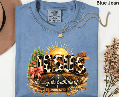 Jesus John 14:6 T Shirt Western Cow Print Tee Christian Way Truth Life Shirt Religious Gift Adult Youth Toddler Baby Boho Cowboy Apparel