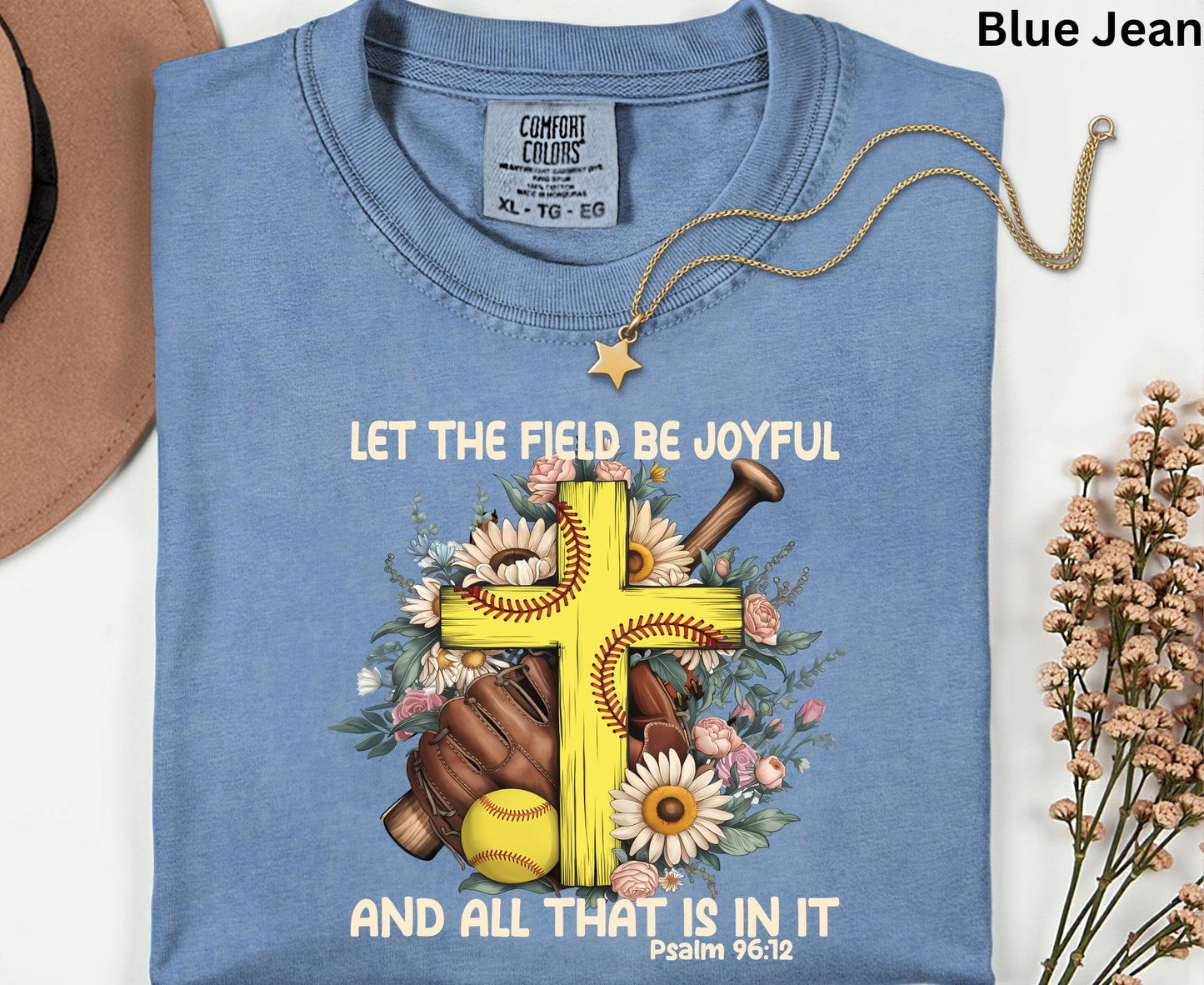Let The Field Be Joyful T Shirt Psalm 96:12 Softball Tee Christian Sports Shirt Adult Youth Toddler Baby Religious Gift Softball Pitcher Tee