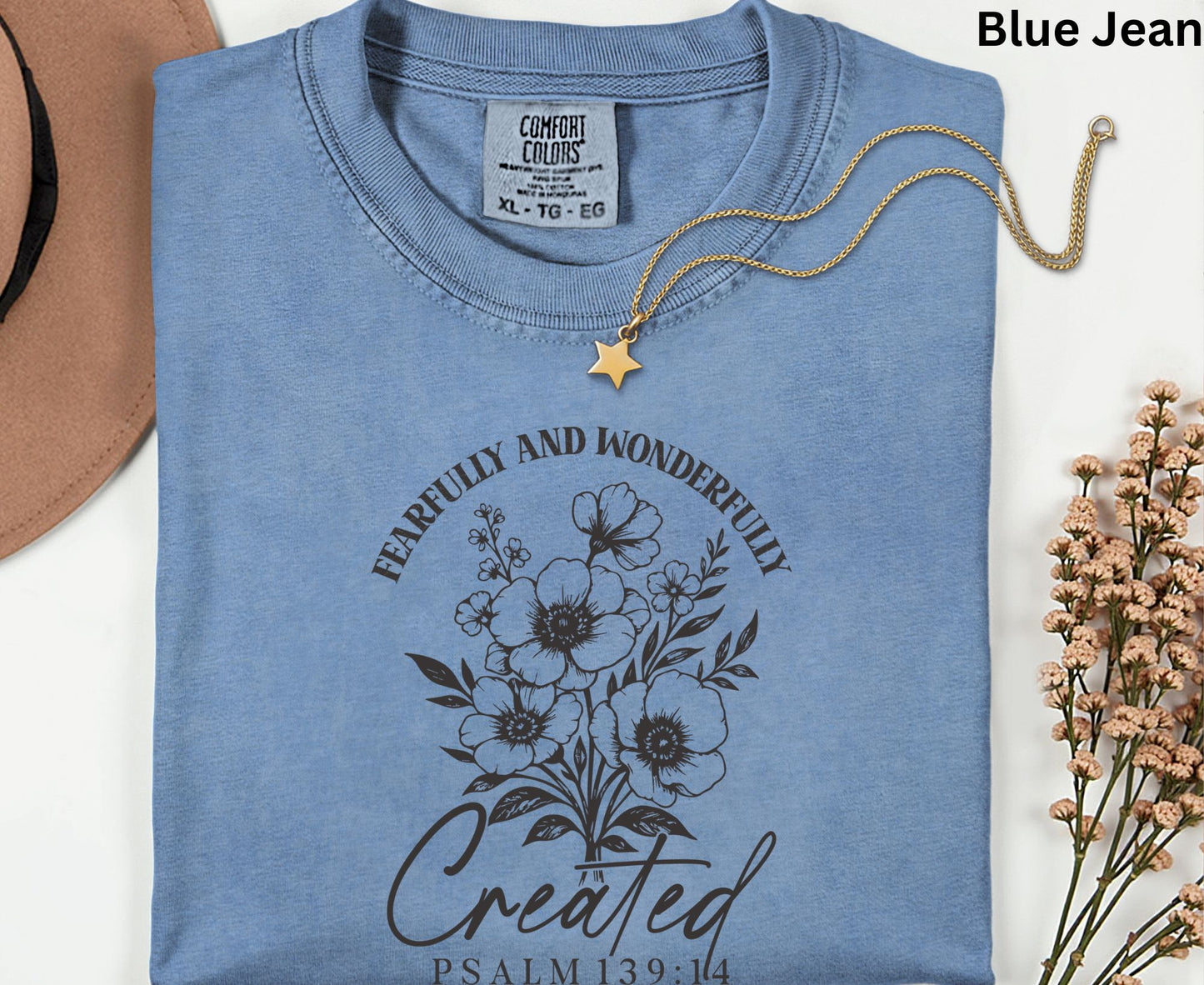 Fearfully And Wonderfully Created T Shirt Psalm 139:14 Christian Floral Tee Faith Shirt Adult Youth Toddler Baby Religious Gift Scripture Tee