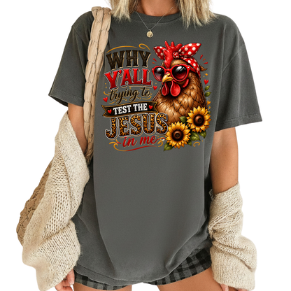 Test the Jesus in Me Funny Chicken T-Shirt, Bandana Country Christian Quote Tee