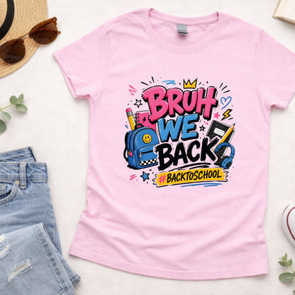 Bruh We Back to School T Shirt Retro Welcome Back to School Kids shirt Youth School Student Funny Gift Tees