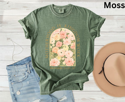 Motherhood Is Kingdom Work T Shirt Proverbs 31 Christian Mom Tee Floral Faith Shirt Adult Youth Toddler Baby Religious Mother's Day Gift