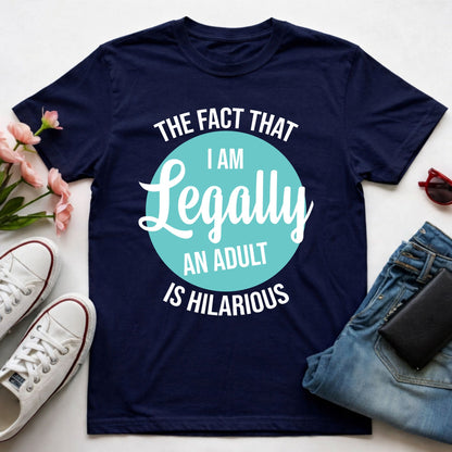 18th Birthday Shirt I Am Legally An Adult T-Shirt Eighteenth Birthday Gift