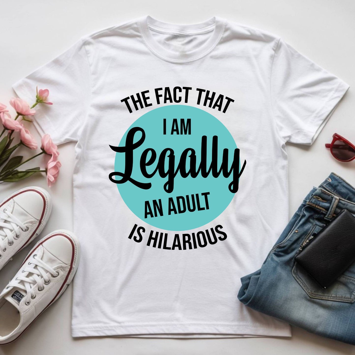 18th Birthday Shirt I Am Legally An Adult T-Shirt Eighteenth Birthday Gift