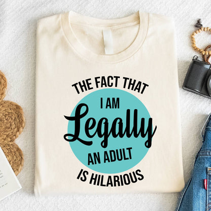 18th Birthday Shirt I Am Legally An Adult T-Shirt Eighteenth Birthday Gift