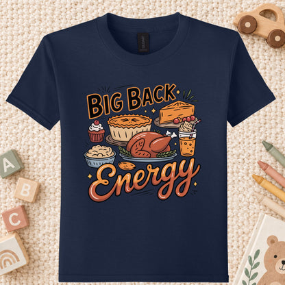 Big Back Energy Thanksgiving T-Shirt, Funny Roasted Turkey Tee, Holiday Feast Sweatshirt