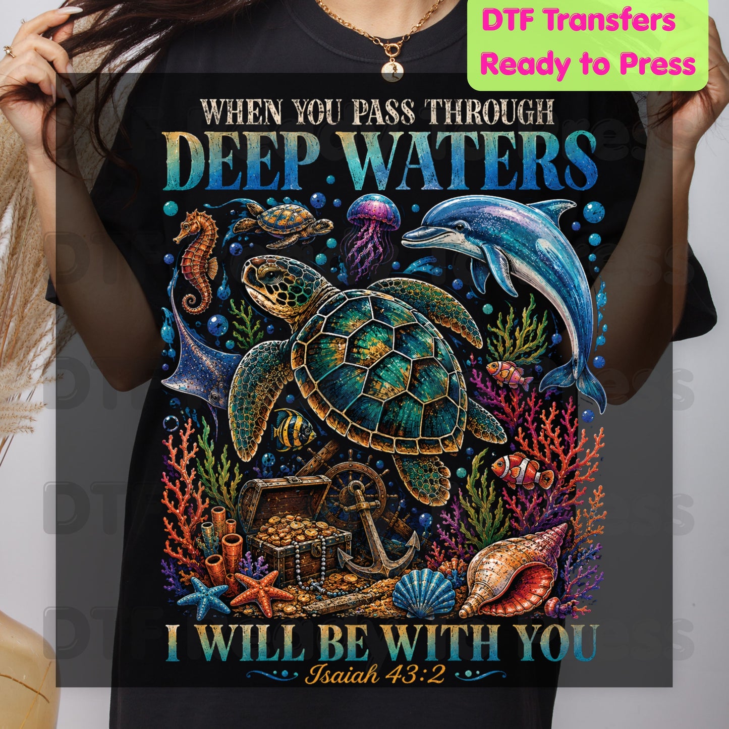 Bible verse Christian Heat Transfer When You Pass Through Deep Waters I Will Be With You DTF Transfer Ready to Press Isaiah 43:2 Ocean Sea Turtle Dolphin Tee