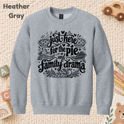 Funny Thanksgiving T-Shirt, Just Here for the Pie Turkey Tee, Fall Family Dinner Sweatshirt