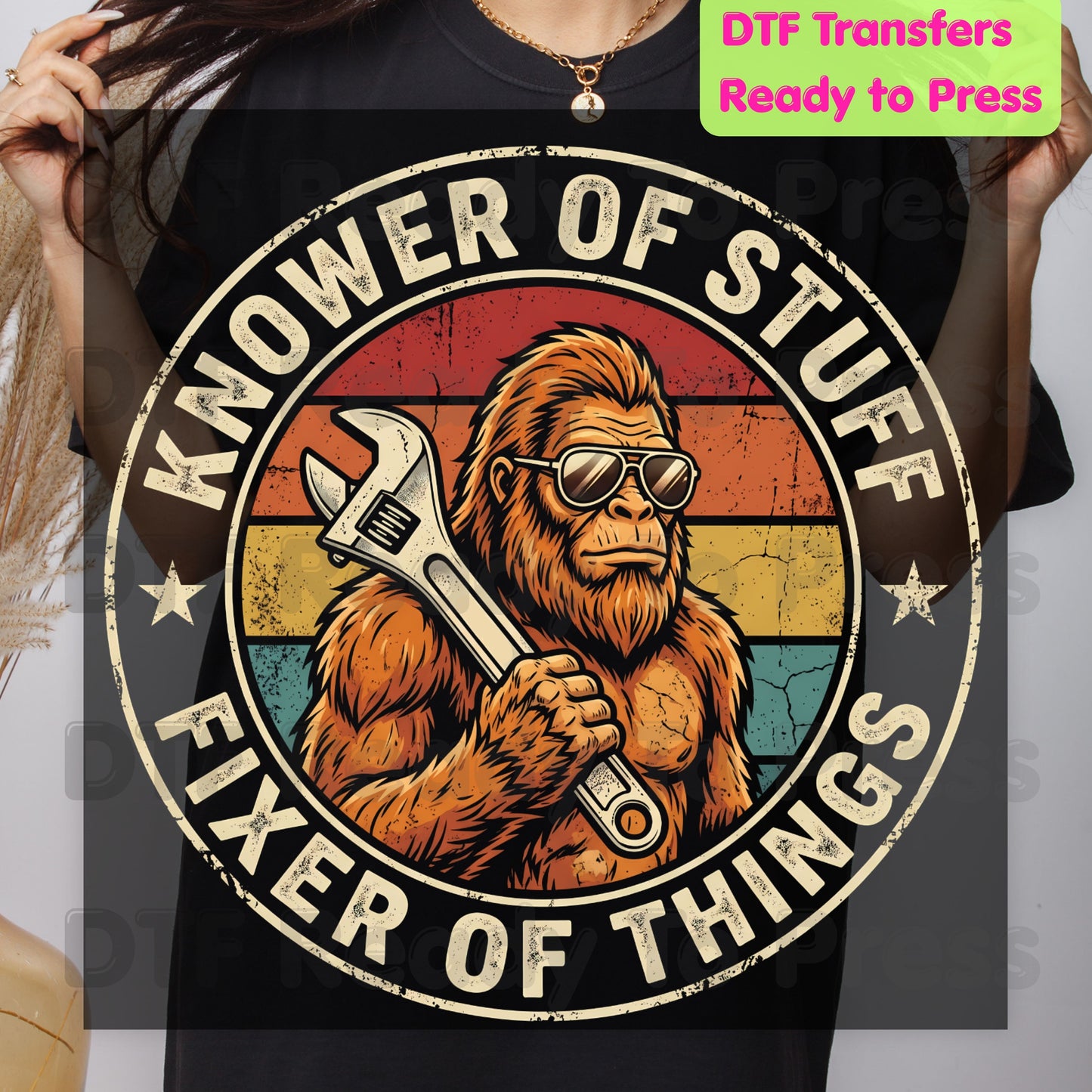 Funny Bigfoot DTF Transfers, Knower of Stuff Fixer of Things Retro Sasquatch Wrench Sunglasses Dad Handyman Ready to Press