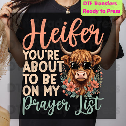 Sassy Highland Cow DTF Transfers, You're About to Be on My Prayer List Sunglasses Floral Country Western Ready to Press