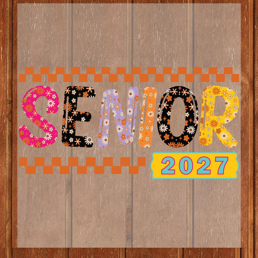 Senior 2027 DTF Transfer Ready to Press Graduation Heat Transfer for Shirts Groovy Retro Daisy Flowers Orange Checkerboard Tee
