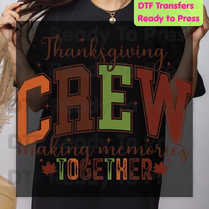 Thanksgiving DTF Transfer, Thanksgiving Crew Making Memories Together Graphic