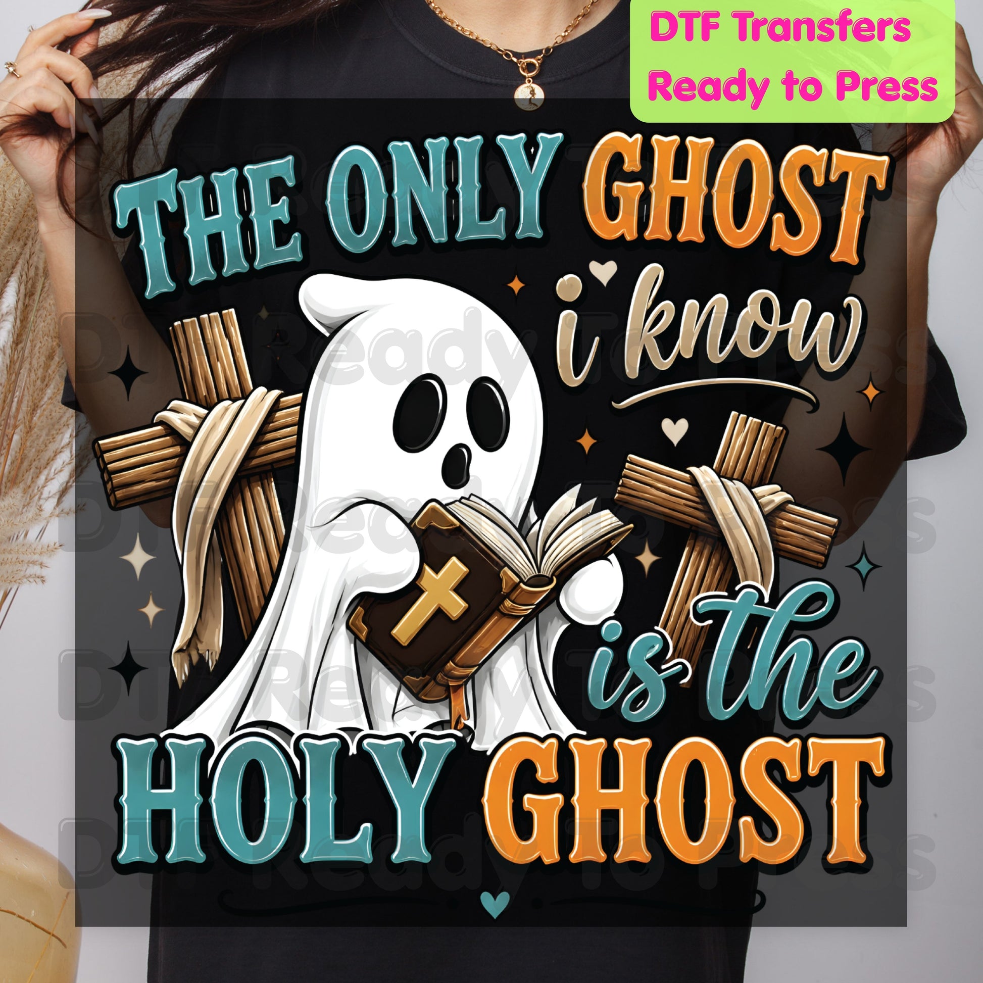 Holy Ghost The Only Ghost I Know DTF Transfer Ready to Press Christian Halloween Heat Transfer Spooky Ghost Cross Tee