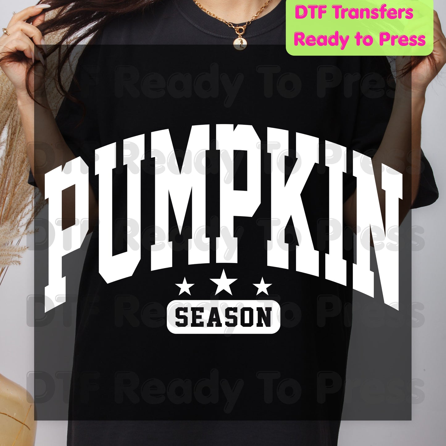 Pumpkin Season DTF Transfer Ready to Press
