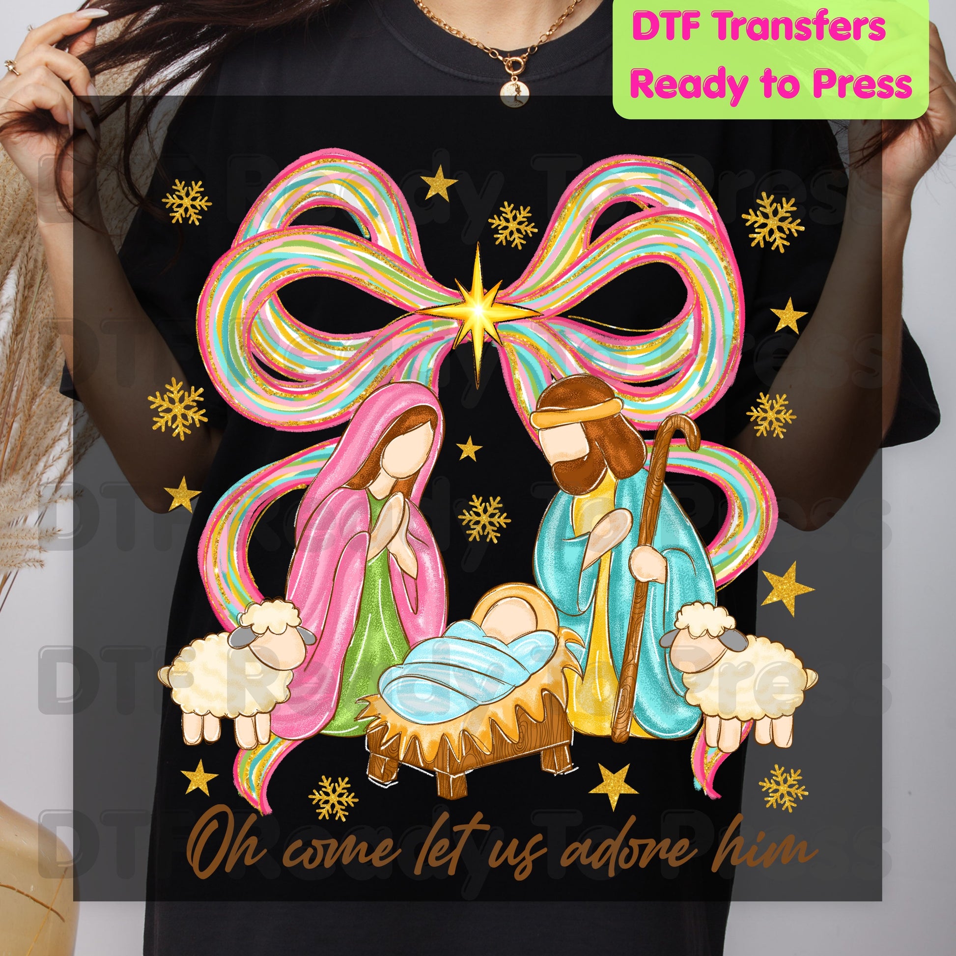 Christian Nativity Oh Come Let Us Adore Him DTF Transfer Ready to Press Nativity Scene Heat Transfer For Shirts Colorful Christmas Bow Christian Jesus Print
