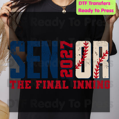Senior Baseball 2027 DTF Transfers, The Final Inning Class of 2027 Distressed Stitches Graduation Ready to Press
