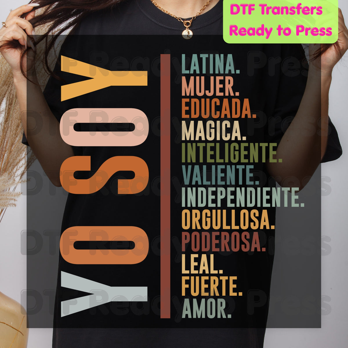 Yo Soy Latina DTF Transfers, Mujer Educada Empowered Latina Typography Ready to Press
