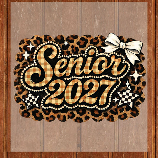 Senior 2027 DTF Transfer Ready to Press Graduation Heat Transfer for Shirts Brown Plaid Leopard Pearl Bow Stars Graphic Tee
