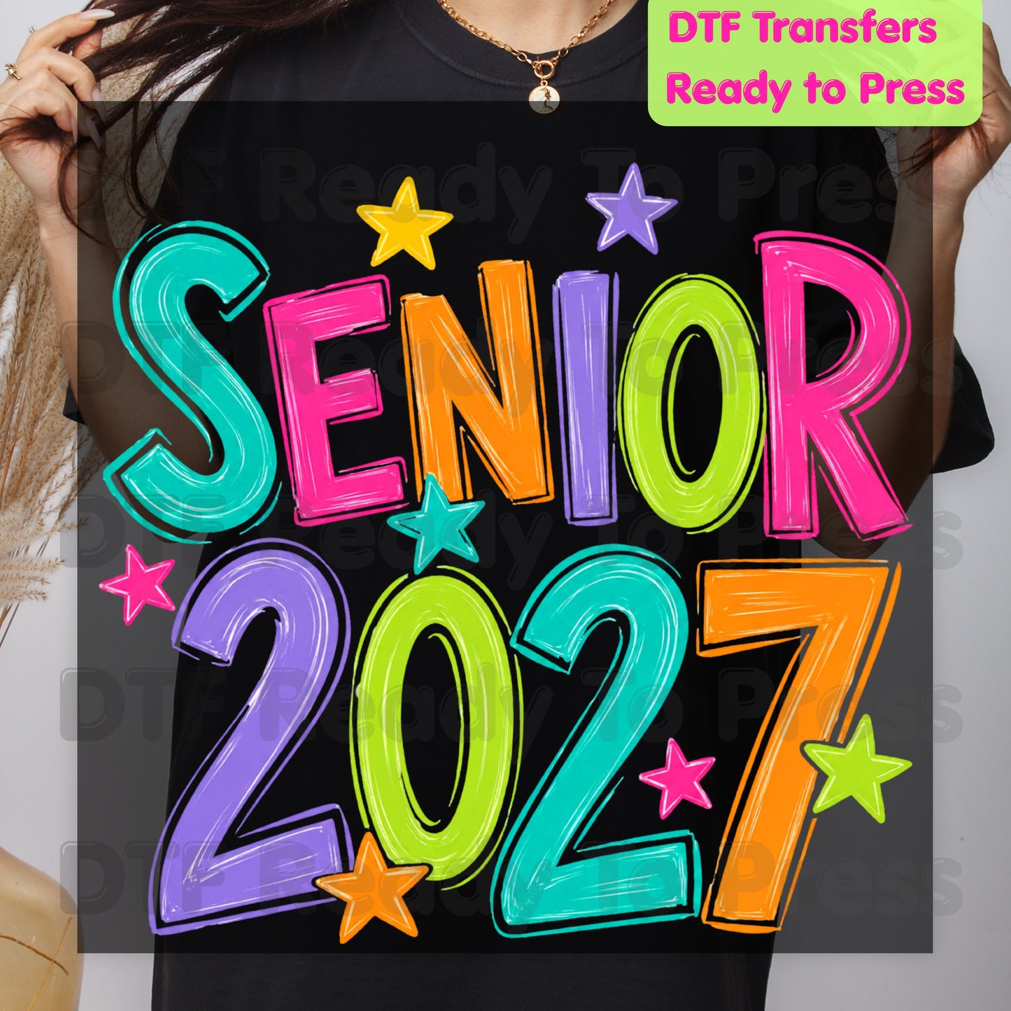 Senior 2027 DTF Transfers, Colorful Stars Graduation High School Class of 2027 Ready to Press