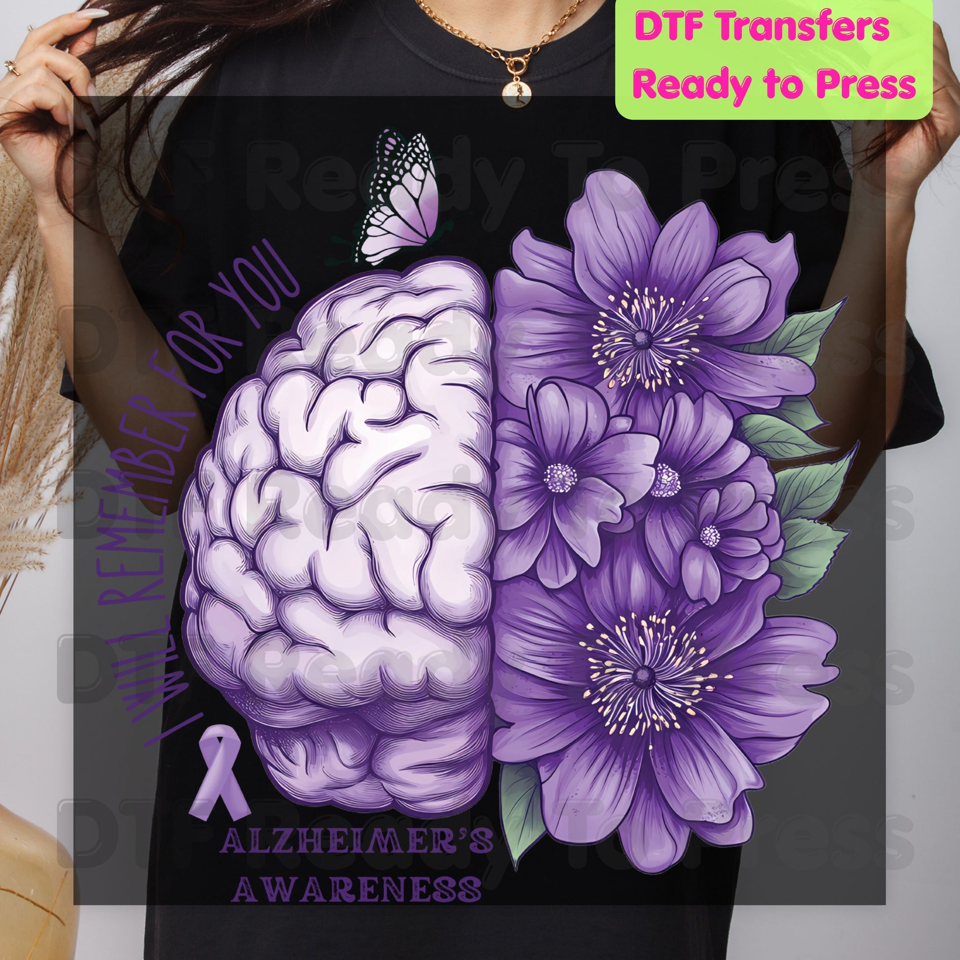 Alzheimers Awareness DTF Transfer Ready to Press I Will Remember For You Brain Purple Flowers Heat Transfer Tee Direct to Film