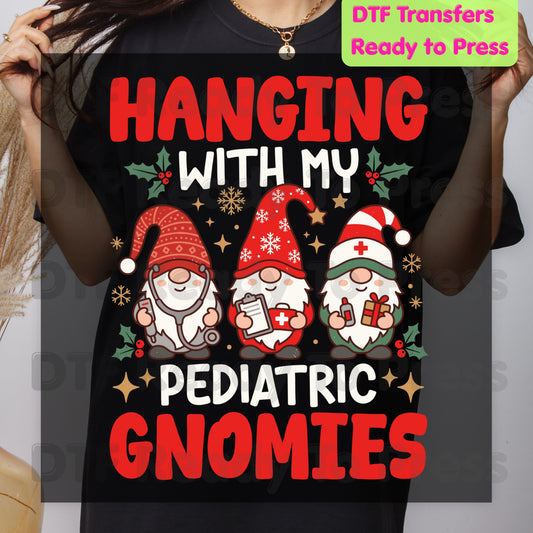 Hanging With My Pediatric Gnomies DTF Transfers, Christmas Nurse Gnomes Pediatric Nursing Ready to Press