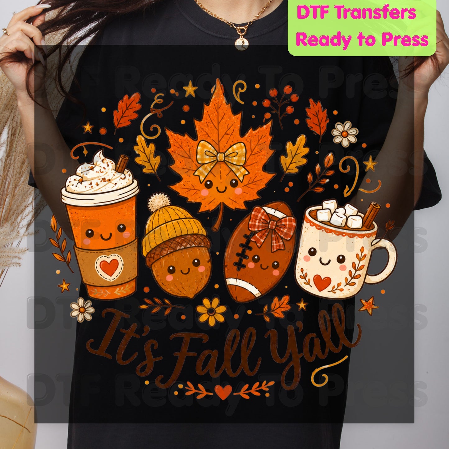 It's Fall Y'all DTF Transfers, Autumn Season Coffee Acorn Football Cute Ready to Press