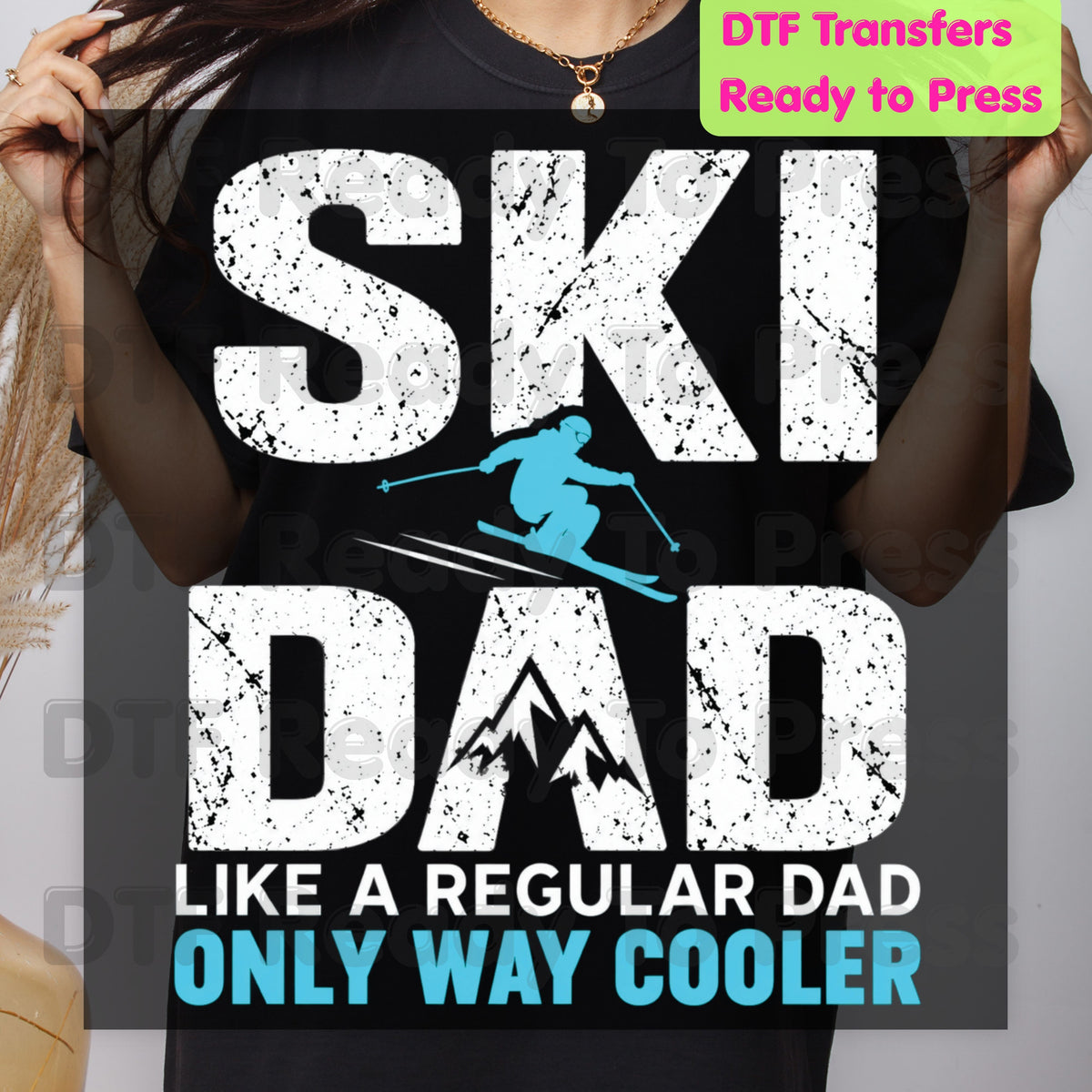 Skiing DTF Transfer, Ski Dad Only Way Cooler, Skier Silhouette Graphic
