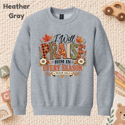 Praise Him Every Season T-Shirt, Psalm 145:2 Christian Thanksgiving Tee, Faith Sweatshirt