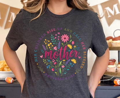 Proverbs 31:28 Mother T Shirt Christian Floral Tee Her Children Call Her Blessed Shirt Religious Mom Gift Adult Youth Toddler Baby Apparel