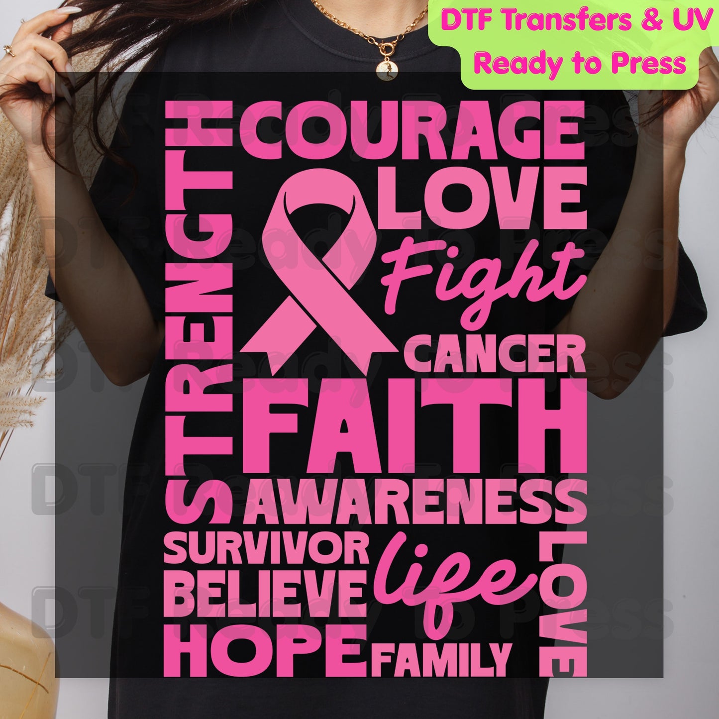 Courage Love Faith Breast Cancer Awareness DTF Transfer Ready to Press Heat Transfer Pink Ribbon Words Tee