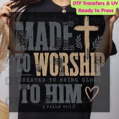 Made to Worship Created to Bring Glory to Him DTF Transfer