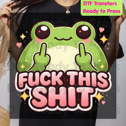 Fck This Shit Frog DTF Transfers, Middle Fingers Green Toad Sparkles Sarcastic Ready to Press