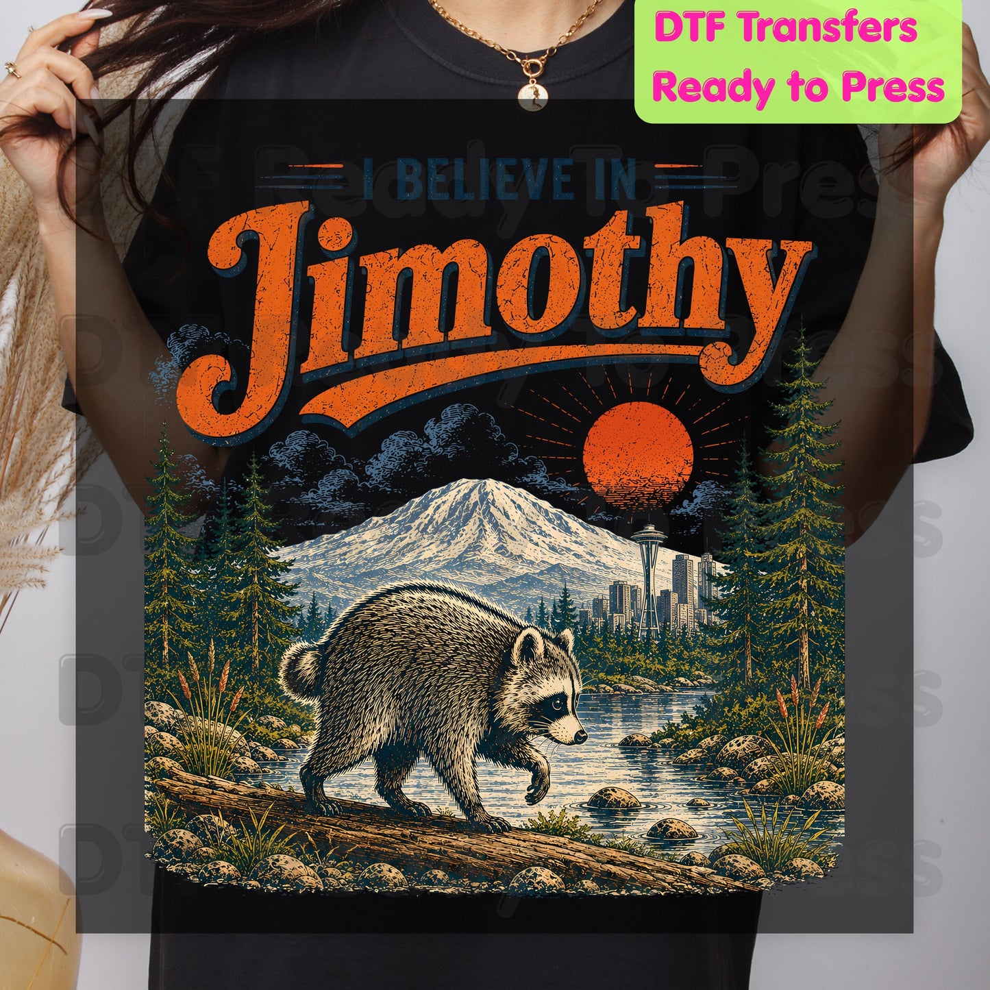 I Believe In Jimothy DTF Transfer Ready to Press