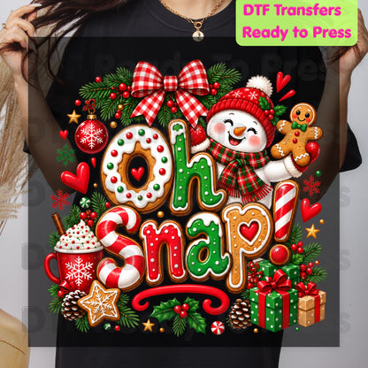 Gingerbread Snowman Christmas DTF Transfers, Oh Snap Cute Holiday Cookie Ready to Press