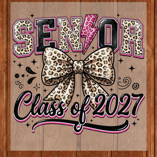 Senior Class of 2027 DTF Transfer Ready to Press Graduation Heat Transfer for Shirts Leopard Bow Pink Lightning Bolt Graphic Tee