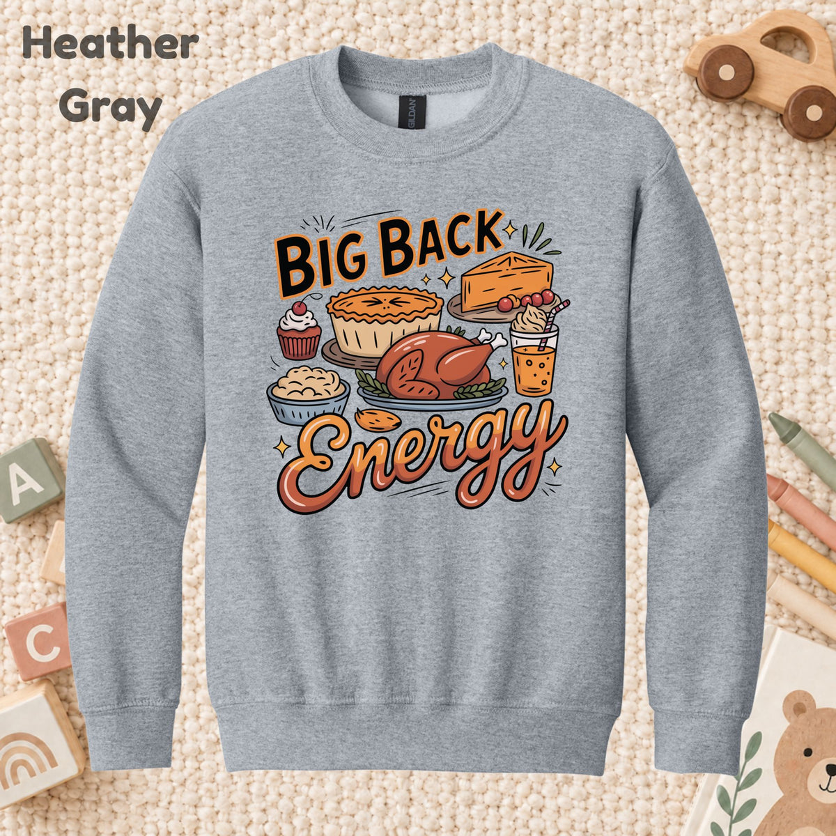 Big Back Energy Thanksgiving T-Shirt, Funny Roasted Turkey Tee, Holiday Feast Sweatshirt